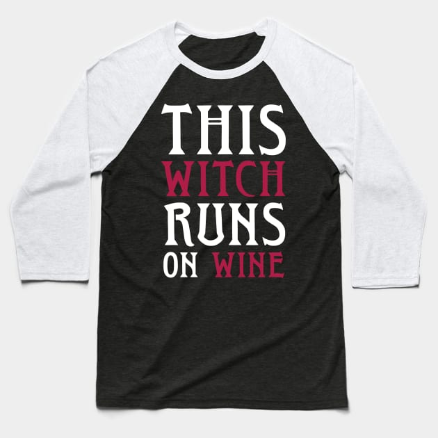 This Witch Runs On Wine - Halloween Running Baseball T-Shirt by PodDesignShop